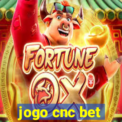 jogo cnc bet